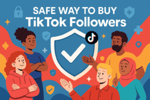 how to buy TikTok followers safe
