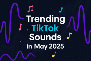 Viral TikTok Sounds May 2025