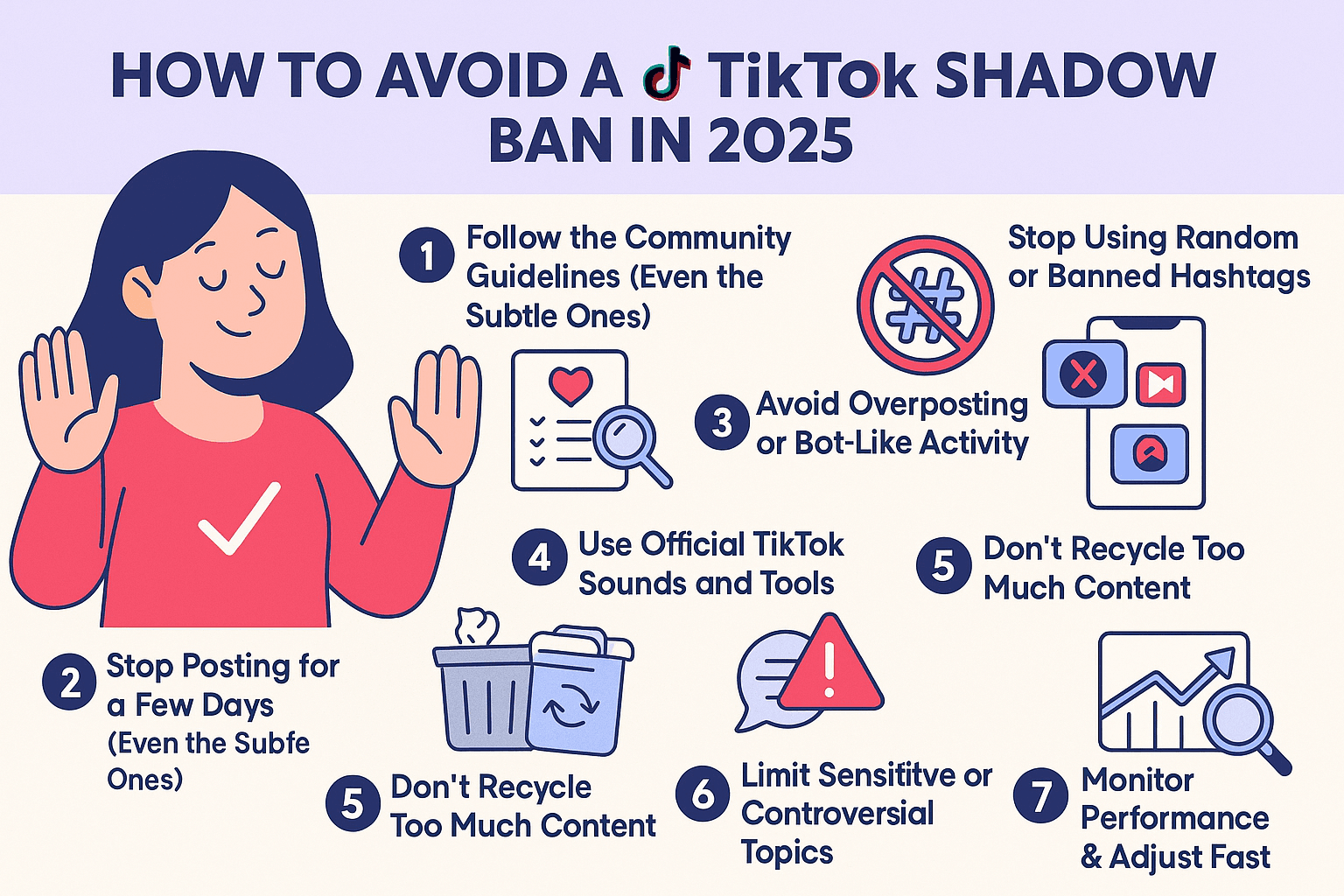 An illustrated infographic titled "How to Avoid a TikTok Shadow Ban in 2025" featuring icons and visual tips for TikTok creators. It includes 7 key tips: follow community guidelines, avoid banned hashtags, don't overpost, use official TikTok sounds, avoid recycled content, limit sensitive topics, and monitor performance regularly. The visual style is clean and colorful, with flat-style illustrations and modern typography.