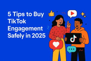 5 Tips to Avoid Mistakes When Buying TikTok Engagement