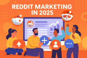 reddit marketing in 2025